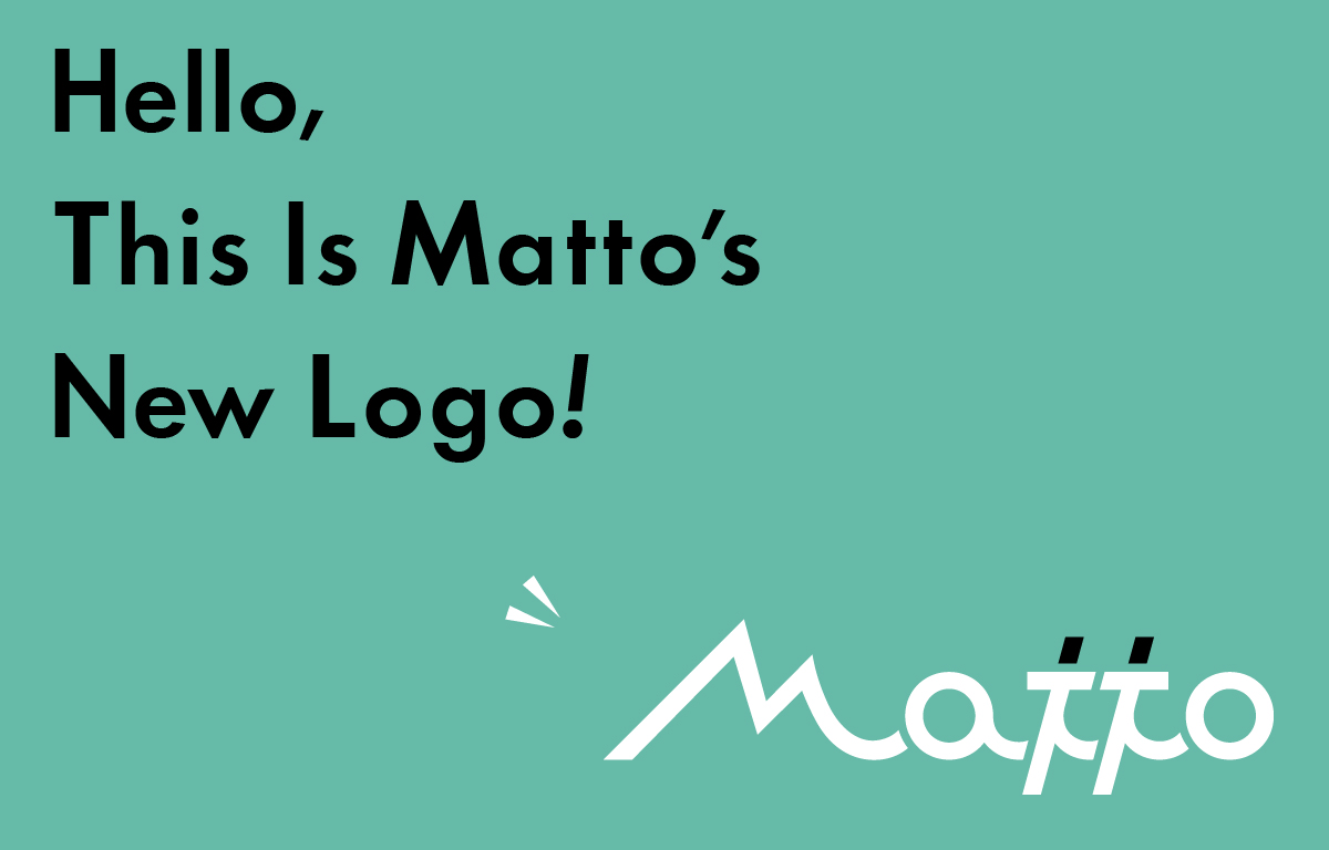 Hello, This Is Matto's New Logo! -Matto-